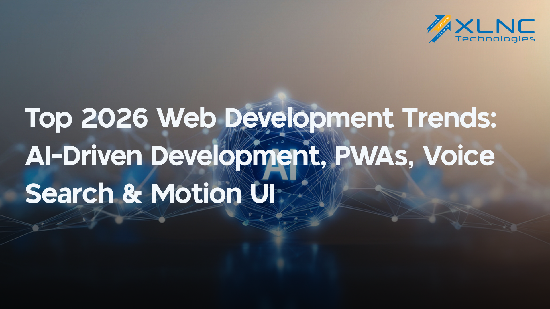 Top 2025 Web Development Trends: AI-Driven Development, PWAs, Voice Search & Motion UI